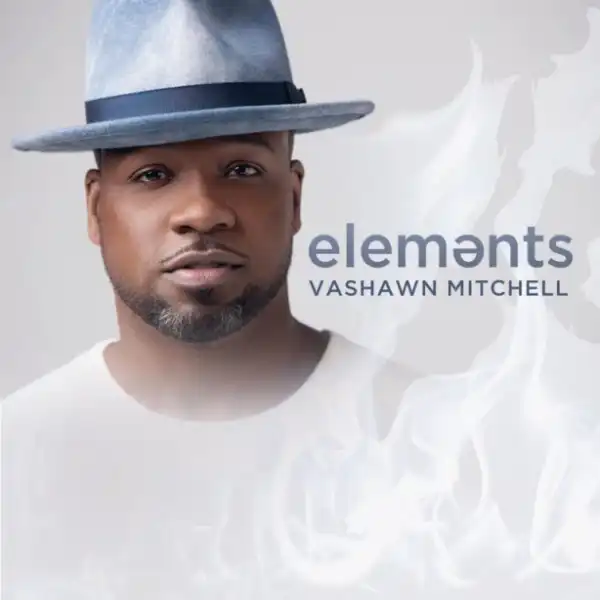 VaShawn Mitchell - May Have To Wait (feat. Ron Poindexter)